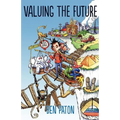 Valuing the Future. a Conversation about Investment - Paperback