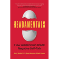 Headamentals: How Leaders Can Crack Negative Self-Talk - Paperback