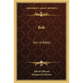 Bob: Son of Battle - Paperback