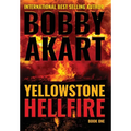 Yellowstone: Hellfire - Hardcover