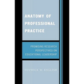 Anatomy of Professional Practice: Promising Research Perspectives on Educational Leadership - Paperback