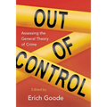 Out of Control: Assessing the General Theory of Crime - Paperback