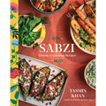 Sabzi: Vibrant Vegetarian Recipes - Hardcover
