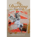 My Darling: 99 Love Letters - Hardcover