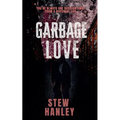 Garbage Love - Paperback