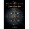 From Four Royal Persian Stars to Jesus and the Sun - Paperback