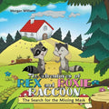 The Adventures of Rex and Roxie Raccoon: The Search for the Missing Mask - Paperback