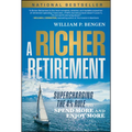 A Richer Retirement: Supercharging the 4% Rule to Spend More and Enjoy More - Hardcover