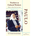 Teachers as Cultural Workers: Letters to Those Who Dare Teach - Paperback