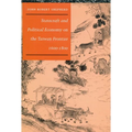 Statecraft and Political Economy on the Taiwan Frontier, 1600-1800 - Hardcover