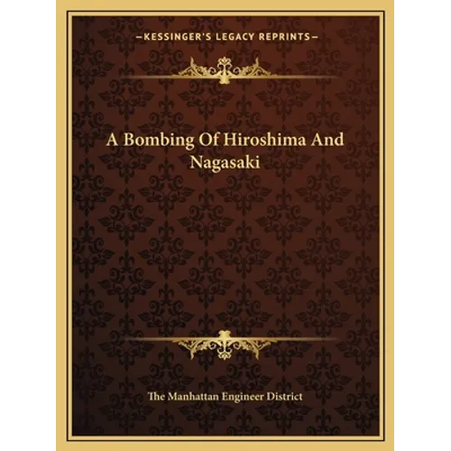A Bombing Of Hiroshima And Nagasaki - Paperback