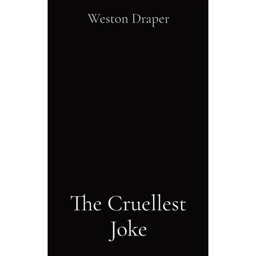 The Cruellest Joke - Hardcover