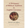 A Dictionary of Biblical Tradition in English Literature - Paperback
