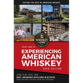 Whiskey Lore's Travel Guide to Experiencing American Whiskey: 2026 Edition - Paperback