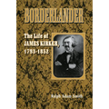 Borderlander: The Life of James Kirker, 1793-1852 - Hardcover