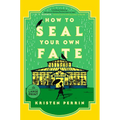 How to Seal Your Own Fate - Paperback