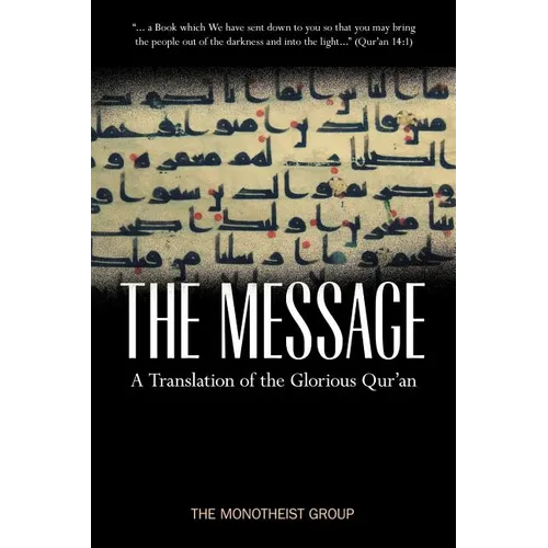 The Message - A Translation of the Glorious Qur'an - Paperback