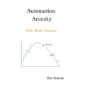 Automation Annuity With Magic Oranges - Paperback