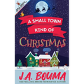 A Small Town Kind of Christmas - Paperback
