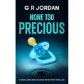 None Too Precious: A Highlands and Islands Detective Thriller - Paperback
