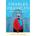 Charles Franklyn - A Man of Strong Opinions - Paperback