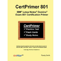 CertPrimer 801: IBM(R) Lotus Notes(R) Domino(R) Exam 801 Certification Primer - Paperback