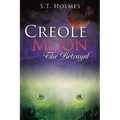 Creole Moon The Betrayal - Paperback