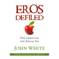 Eros Defiled: The Christian and Sexual Sin - Paperback