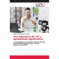 Uso educativo de TIC y aprendizaje significativo - Paperback