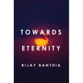Towards Eternity - Paperback