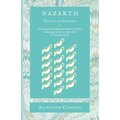 Nazarth: A Geomancers' Angelical Psalter of Calls, containing vessels 19 with which to water the Earth - Paperback