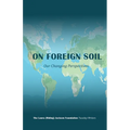 On Foreign Soil: Our Changing Perspectives - Paperback