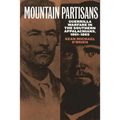 Mountain Partisans: Guerrilla Warfare in the Southern Appalachians, 1861-1865 - Hardcover