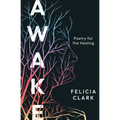 Awake: Poetry for the Healing - Paperback