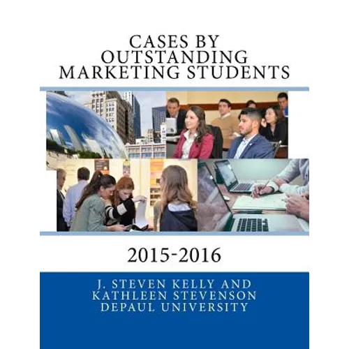 Cases by Outstanding Marketing Students: DePaul University 2015-2016 - Paperback