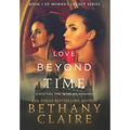 Love Beyond Time: A Scottish, Time Travel Romance - Hardcover