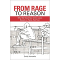 From Rage to Reason: Why We Need Sex Crime Laws Based on Facts, Not Fear - Hardcover