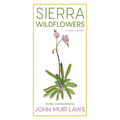 Sierra Wildflowers: A Hiker's Guide - Paperback
