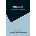 Manasseh: A Romance of Transylvania - Paperback