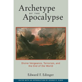 Archetype of the Apocalypse: Divine Vengeance, Terrorism, and the End of the World - Paperback