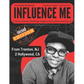 Influence Me: Creating a fantastic life! - Paperback