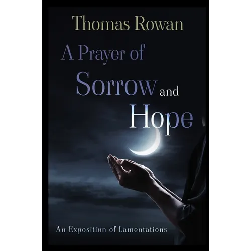A Prayer of Sorrow and Hope - Paperback