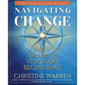 Navigating Change: Conscious Endings, Visionary Beginnings - Paperback
