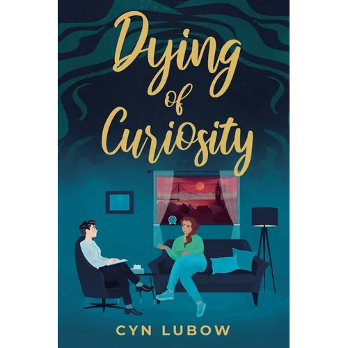 Dying of Curiosity: A shocking death turns a therapist into a sleuth-a mystery novel - Paperback