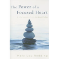 The Power of a Focused Heart: 8 Life Lessons from the Beatitudes - Paperback