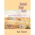 Sawtooth Sunset Ranch: Payne-Ful Reminiscing - Paperback