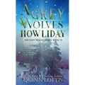 A Grey Wolves Howliday: The Grey Wolves Series Book 14 - Paperback