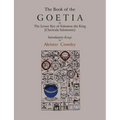 The Book of Goetia, or the Lesser Key of Solomon the King [Clavicula Salomonis]. Introductory essay by Aleister Crowley. - Paperback