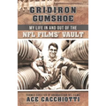 Gridiron Gumshoe: My Life in and Out of the NFL Films' Vault - Paperback