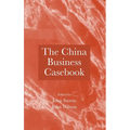 The China Business Casebook - Hardcover